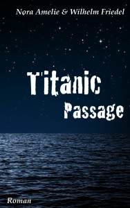 Titanic-Passage-N-Amelie-W-Friedel-kleiner-blog